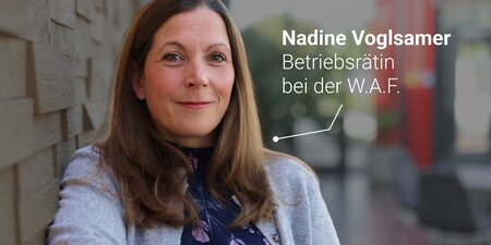 Nadine Voglsamer Betriebsrätin der W.A.F.