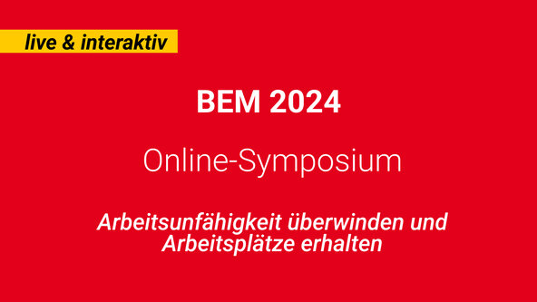 Roter Hintergrund auf dem in weiß BEM 2024 Online-Symposium steht